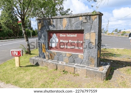 "One Island Many People All Mauritians" Sign, Mauritius