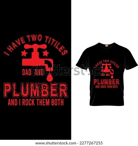 Walk away this plumber has anger issues and a serious dislike for stupid people...Plumber T Shirt Design