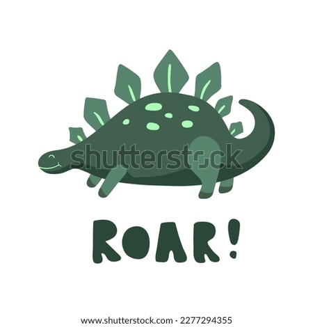 Solo print illustration with cute dinosaurs and hand drawn lettering Roar! Funny pet for apparel, room decor, tee print design, poster and greeting card