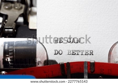 We can do better text written with a typewriter. Royalty-Free Stock Photo #2277765143