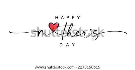 Happy Mother's Day wishes with heart. Mother day calligraphy, elegant best quotes for banners or greeting cards. Vector illustration Royalty-Free Stock Photo #2278158615