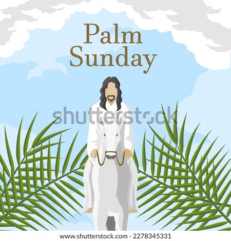 Palm Sunday during the Holy Week for Catholics