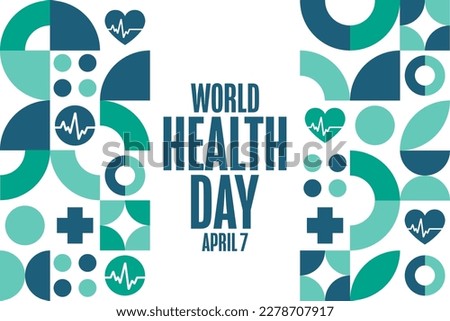 World Health Day. April 7. Holiday concept. Template for background, banner, card, poster with text inscription. Vector EPS10 illustration