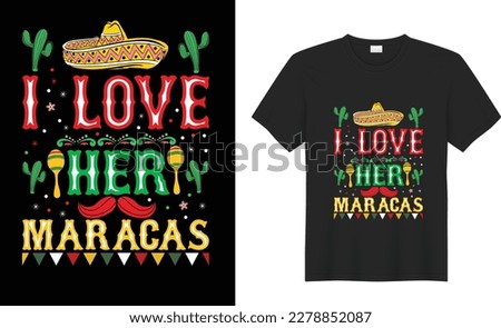 Cinco de mayo motivational quote t shirt design Vector. Inspirational graphics, Typography, funny. Hand drawn lettering phrase isolated on white background, Illustration for prints on t-shirts
.
