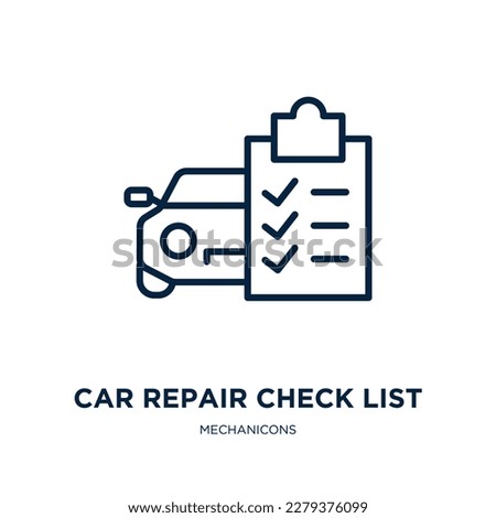 car repair check list icon from mechanicons collection. Thin linear car repair check list, check, list outline icon isolated on white background. Line vector car repair check list sign, symbol for web Royalty-Free Stock Photo #2279376099