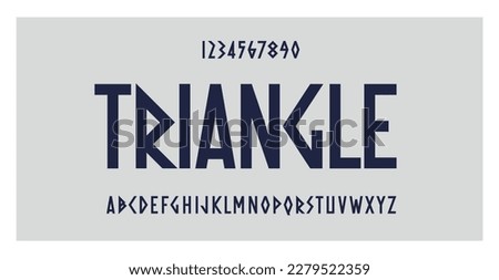 Triangle typography. Retro font for decoration, movies, music, sports, advertising and web design. Abstract vector alphabet. Capital letters and numbers. Ancient style. Creative geometric illustration