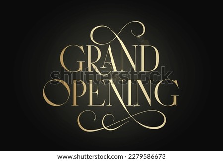 Grand opening Vector Advertising Template. Promo Lettering Background Scene with Golden Classic color. Social Media Poster Card Mockup Inscription Banner Royalty-Free Stock Photo #2279586673