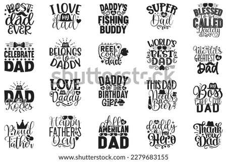 Dad Daddy T-shirt And SVG Design Bundle. Dad Daddy SVG Quotes T shirt Design Bundle, Vector EPS Editable Files, Can You Download This File