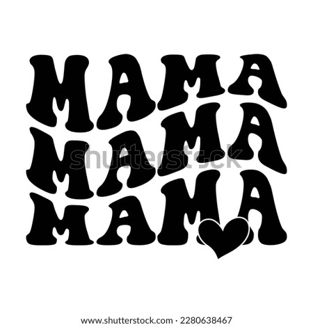 Mama wavy stacked with heart on white background. Isolated illustration.