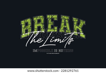Break the limits, modern and stylish typography slogan. Colorful abstract design vector illustration for print tee shirt, apparels, background, typography, poster and more. Royalty-Free Stock Photo #2281292761