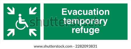Safety ISO Registered Emergency Safe Condition Landscape Signs Evacuation temporary refuge
 Royalty-Free Stock Photo #2282093831