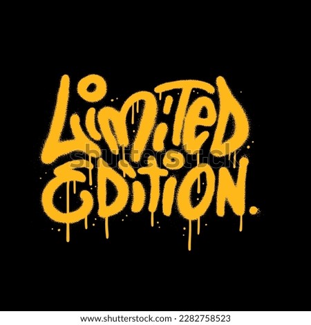 Limited edition - urban graffiti slogan print . y2k Hipster graphic sprayed typography vector illustration for tee t shirt or sweatshirt Royalty-Free Stock Photo #2282758523