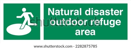 Safety ISO Registered Emergency Safe Condition Landscape Signs Natural disaster outdoor refuge area Royalty-Free Stock Photo #2282875785