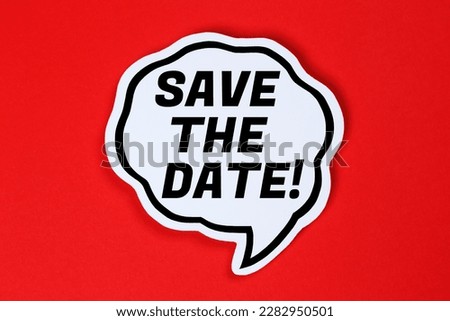 Save the date invitation message information in a speech bubble communication info concept Royalty-Free Stock Photo #2282950501