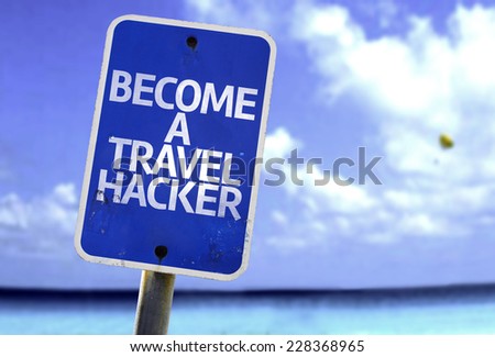 Become a Travel Hacker sign with a beach on background