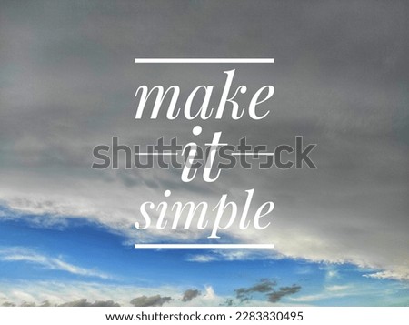 Make it simple text with white clouds as a background