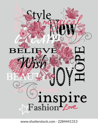 Fashion t shirt design for women with leopard pattern and inspirational words. Vector Illustration. T shirt design with leopard pattern, flowers and inspirational words. You can use it with foil