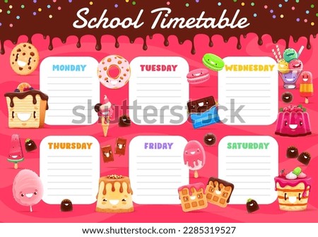 Timetable schedule cartoon ice cream, sweets and dessert characters. Education vector school timetable template with funny cotton candy, cake, pudding or cheesecake, chocolate and popsicle personages Royalty-Free Stock Photo #2285319527