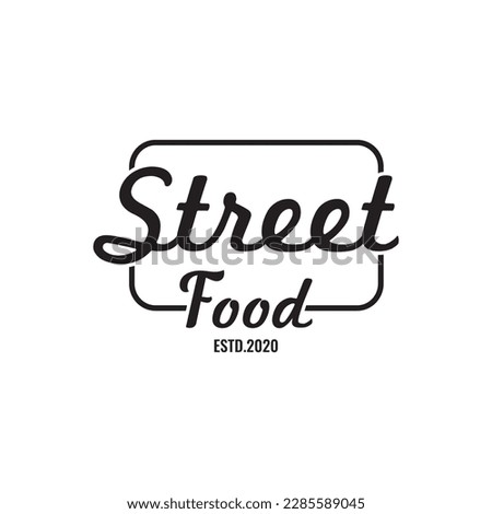 Street Food handwriting template isolated background for restaurant, cafe, bar.