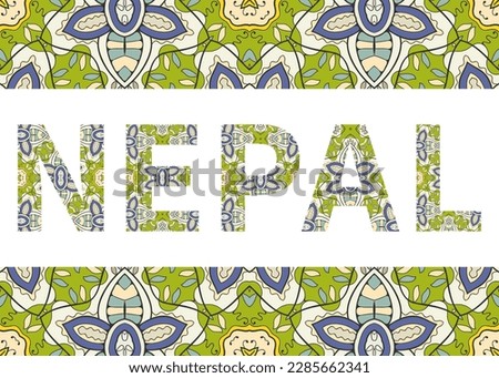 Nepal sign letters with tribal ethnic ornament. Decorative letters and frame border pattern. Card or Invitation design. Northern Europe travel theme background. Hand drawn vector illustration