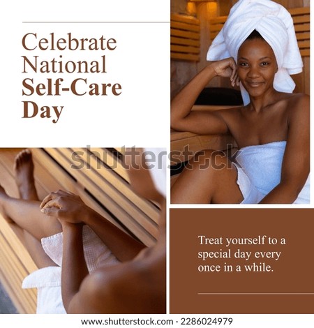 Composition of celebrate national self-care day text with african american woman in sauna. National self-care day concept digitally generated image.