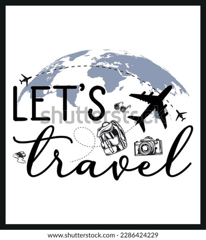 Traveling T-shirt Design, Typography T-shirt, SVG Cut Files And Perfect For Others