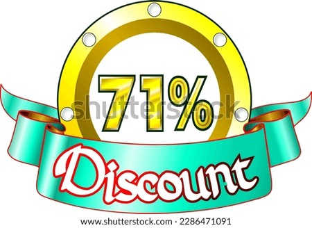 71% off, yellow disk and green ribbon, vector illustration for wholesale and retail, illustrative art, beautiful illustration, vector. God is good!