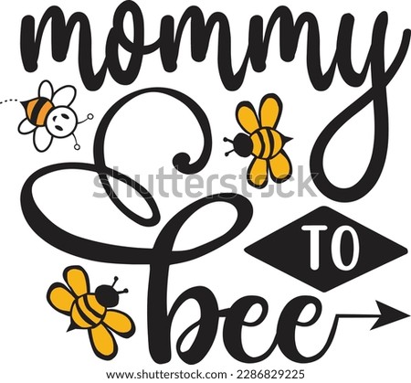 Mommy to Bee svg ,Bee svg Design, Bee svg bundle
