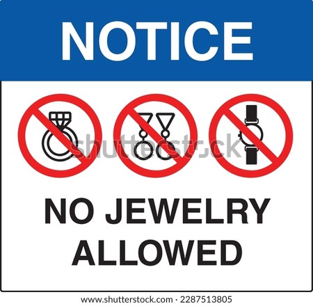 No jewelry signage, No rings earrings or watches allowed Royalty-Free Stock Photo #2287513805