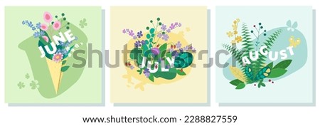 Set of three vector illustrations with flowers leaves and names of summer months on them