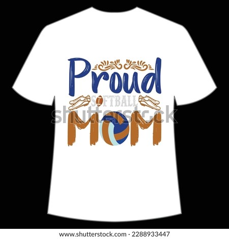 Proud softball mom Happy mother's day shirt print template, Typography design for mom, mother's day, wife, women, girl, lady, boss day, birthday 