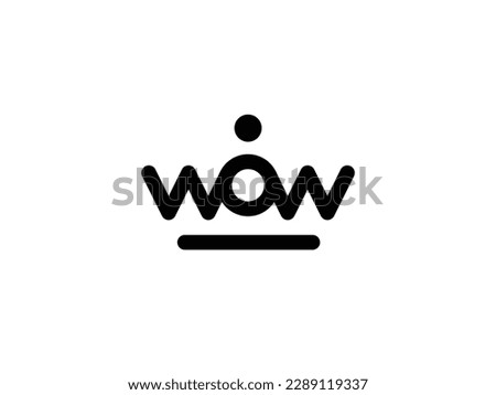 Concept Crown W O W WO OW Round Logo. Flat Vector Design Element. Word WOW. Composed of intertwined letters. Expression. Word Font. Simple Modern Business Background. Royal King Queen White Black
