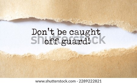 Don't be caught off guard! Royalty-Free Stock Photo #2289222821