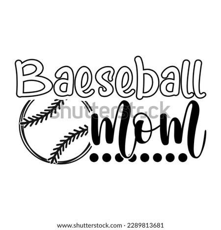 Baseball Mom Shirt, Mama, Mom, Mother's Day Shirt, Vector, Baseball Shirt, Baseball Stitches, Clipart, illustration, Baseball Shirt Print Template