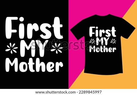 Best mom t shirt design