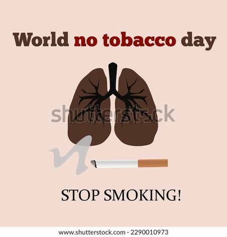 World no Tobacco Day poster, stop addiction, smoking quitting. Cigarettes awareness banner with healthy and diseased lungs vector background. Harmful habit.