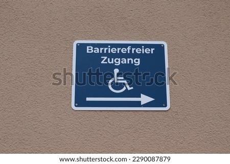 Information sign for wheelchair users - The inscription "barrierefreier Zugang" means "barrier-free access"