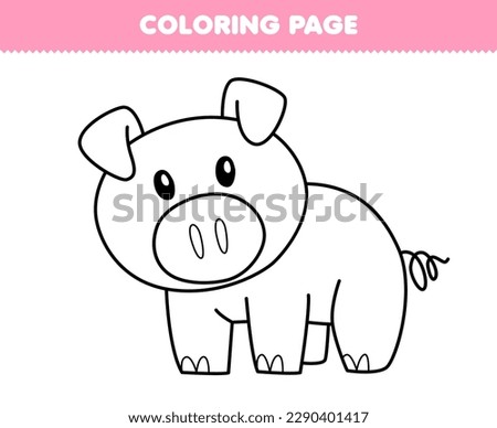 Education game for children coloring page of cute cartoon pig line art printable animal worksheet