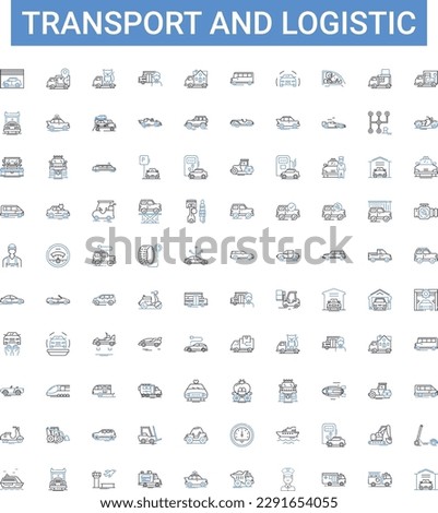 Transport and logistic outline icons collection. Logistics, Shipping, Transport, Delivery, Cargo, Freight, Haulage vector illustration set. Movement, Voyage, Cross-country line signs Royalty-Free Stock Photo #2291654055