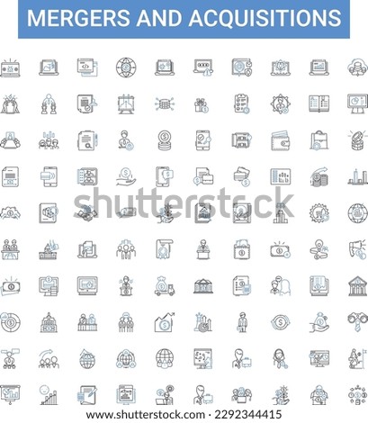 Mergers and acquisitions outline icons collection. Mergers, Acquisitions, Consolidations, Takeovers, Buyouts, Divestitures, Restructurings vector illustration set. Alliances, Joint Ventures, Divisions Royalty-Free Stock Photo #2292344415