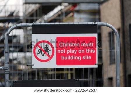 Children keep out sign at construction building site safety sign
