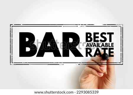 BAR Best Available Rate - pricing model, commonly used by hotels to provide the lowest possible rate to a consumer, acronym text stamp concept background Royalty-Free Stock Photo #2293085339