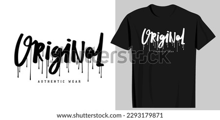 Grunge original typography. T shirt design, fashion vector graphic, typographic poster or street wear.