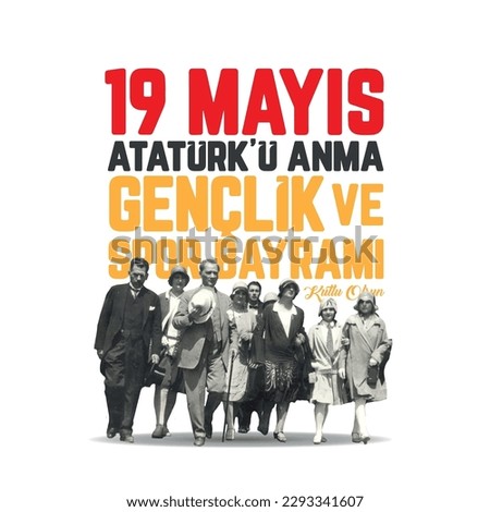 19 mayıs Atatürkü anma gençlik ve spor bayramı kutlu olsun
Turkish text translation: Happy 19 May, Commemoration of Atatürk, Youth and Sports Day. Royalty-Free Stock Photo #2293341607