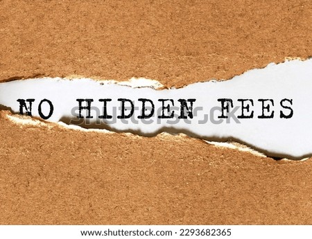 Text NO HIDDEN FEES appearing behind torn brown paper