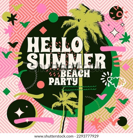 Vector Hello Summer Beach Party card, ad, concept. Typographic groovy retro advertisement with tropical palm trees and geometric shapes. Bright abstract vintage geometric y2k design