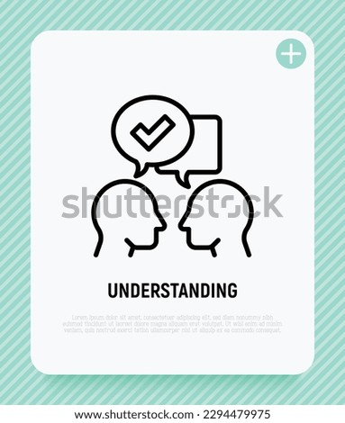 Communication and understanding each other thin line icon: two silhouettes of heads with speech bubbles with check mark. Social interaction. Modern vector illustration. Royalty-Free Stock Photo #2294479975