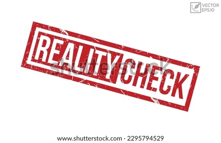 Reality Check grunge rubber stamp on white background. Reality Check Rubber Stamp.