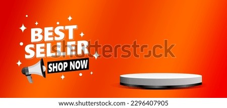 best seller sale banner template with stage podium product space. orange background Vector illustration. Can used for business store event. Royalty-Free Stock Photo #2296407905