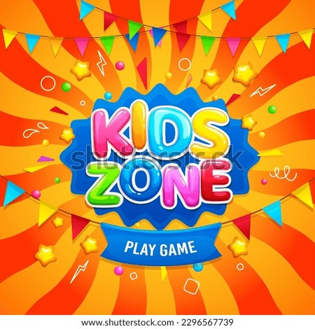 Kids zone background for fun game and play poster, vector color frame. Children playground or kids zone banner for birthday party area with cartoon letters, flags and splash stripes for child club